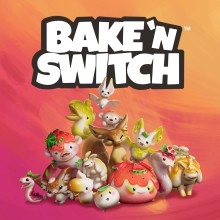 Bake 'n Switch™