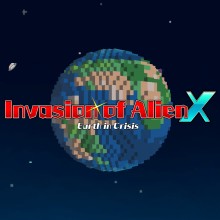 Invasion of Alien X - Earth in Crisis