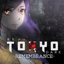 Tokyo Dark – Remembrance –